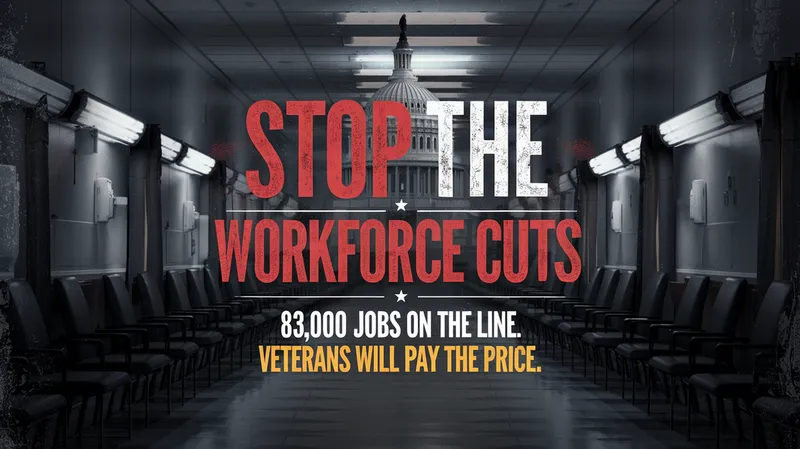 Stop the Massive VA Workforce Cuts
