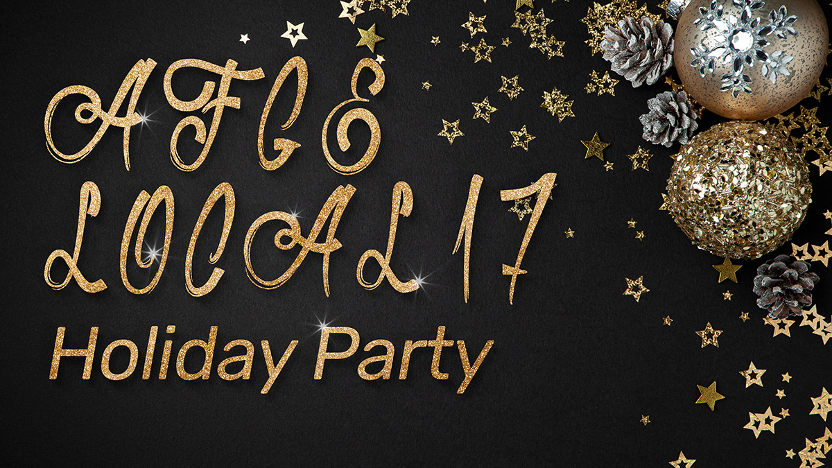 AFGE LOCAL 17 Holiday Party
