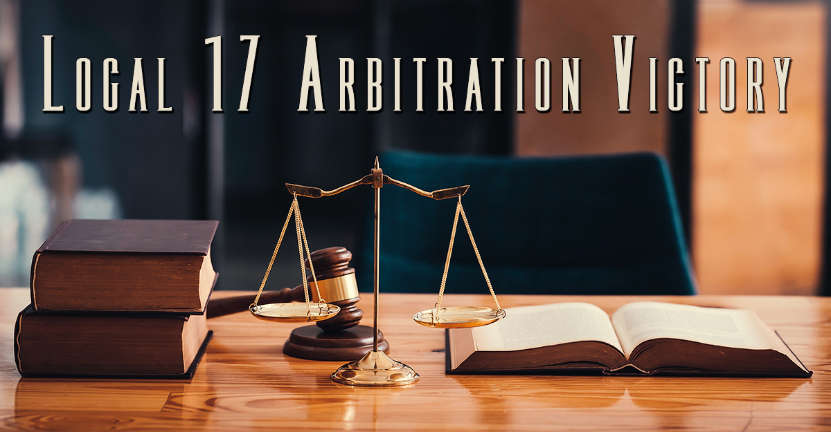 Local 17 Arbitration Victory